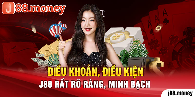 Điều khoản, điều kiện J88 rất rõ ràng, minh bạch