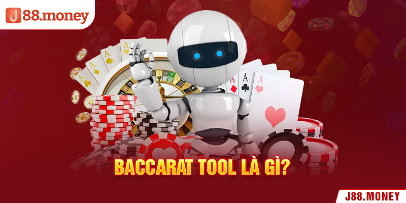 Baccarat tool là gì?