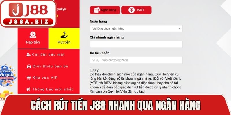 Cách rút tiền J88 nhanh qua ngân hàng