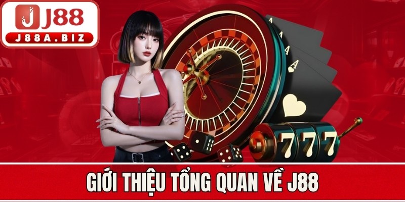 Giới thiệu tổng quan về J88