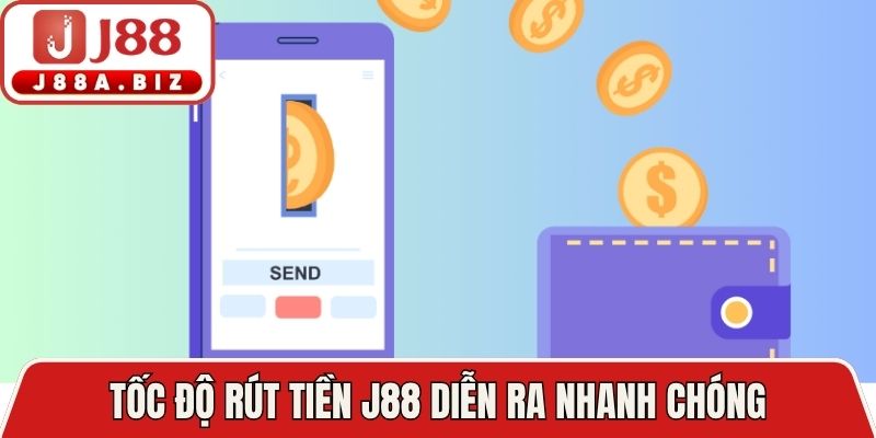 Tốc độ rút tiền J88 diễn ra nhanh chóng